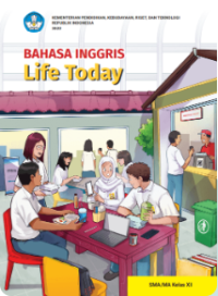 Bahasa Inggris: Life Today untuk SMA/MA Kelas XII 