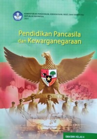 Pendidikan Pancasila dan Kewarganegaraan X T.A. 2022