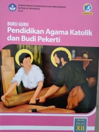 Buku Guru Pendidikan Agama Katolik dan Budi Pekerti XII