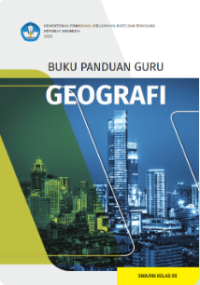 Buku Panduan Guru Geografi untuk SMA/MA Kelas XII 