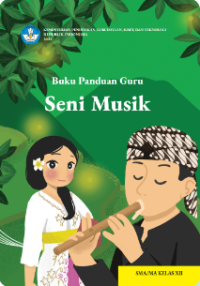 Buku Panduan Guru Seni Musik untuk SMA/MA Kelas XII 