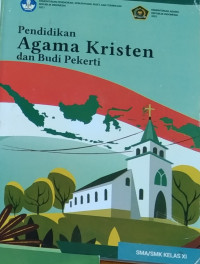 Pendidikan Agama Kristen dan Budi Pekerti Untuk SMA kelas XI T.A. 2023