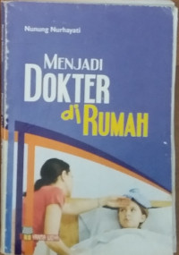 Menjadi Dokter di Rumah