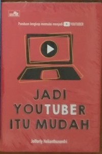 Jadi Youtuber Itu Mudah T.A.2022