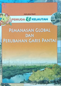 PEMANASAN GLOBAL DAN PERUBAHAN GARIS PANTAI