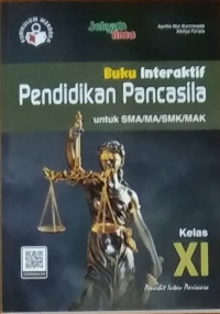 Interaktif Pendidikan Pancasila Untuk SMA/MA/SMK/MAK Kelas XI T.A. 2023