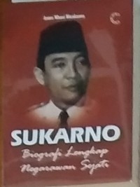 SUKARNOBiografi Lengkap Negarawan Sejati T.A. 2022