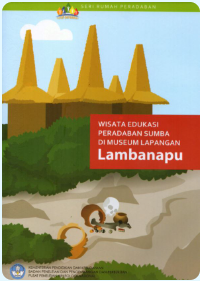 Buku Digital Wisata Edukasi Peradaban Sumba di Museum Lapangan Lambanapu