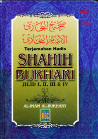 Buku Digital Terjemahan Hadits SHAHIH BUKHARI Jild I, II, III, & IV