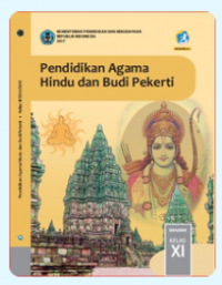 Pendidikan Agama Hindu dan Budi Pekerti untuk SMA Kelas XI 