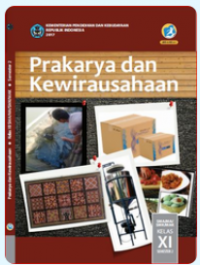 Prakarya dan Kewirausahaan untuk SMA Kelas XI Semester 2 