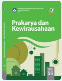 Prakarya dan Kewirausahaan untuk SMA Kelas XII 