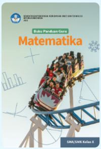 Panduan Guru Matematika untuk SMA Kelas X 