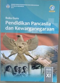 Buku Guru Pendidikan Pancasila dan Kewarganegaraan XI T.A. 2021