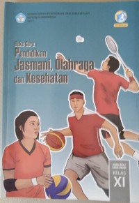 Buku Guru Pendidikan Jasmani, Olahraga dan Kesehatan XI T.A.2020