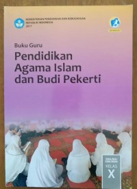 Buku Guru Pendidikan Agama Islam dan Budi Pekerti X T.A. 2020