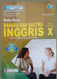 Buku Guru Bahasa dan Sastra Inggris Peminatan X T.A. 2019