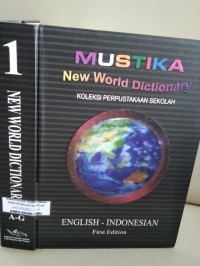 Mustika New World Dictionary English - Indonesian Alfabet A-G